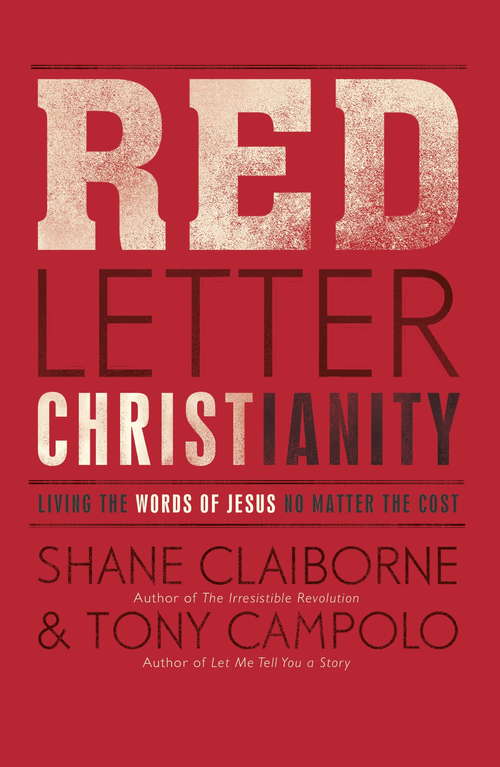 Book cover of Red Letter Christianity: Living the Words of Jesus No Matter the Cost