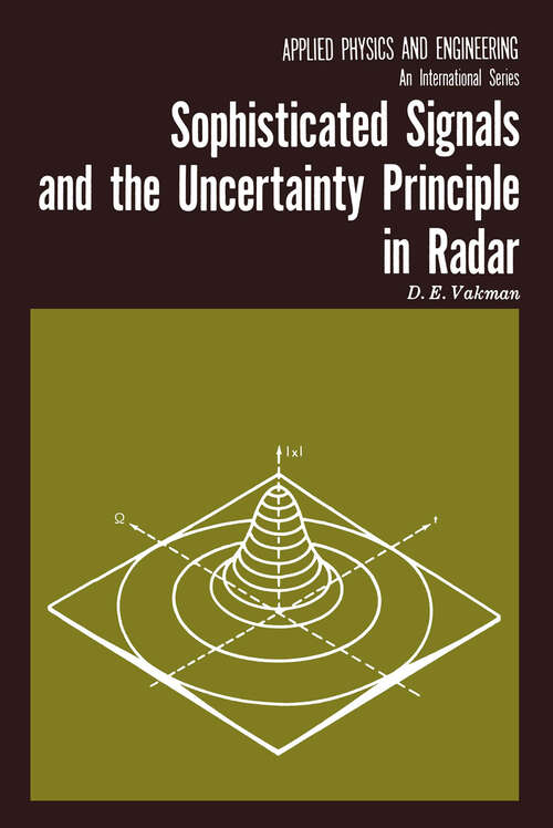 Book cover of Sophisticated Signals and the Uncertainty Principle in Radar (1968) (Applied Physics and Engineering #4)
