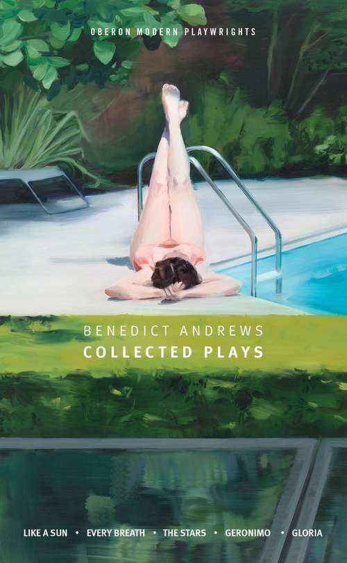 Book cover of Benedict Andrews: Collected Plays (Oberon Modern Playwrights)