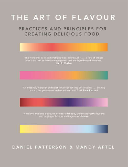 Book cover of The Art of Flavour: Practices and Principles for Creating Delicious Food