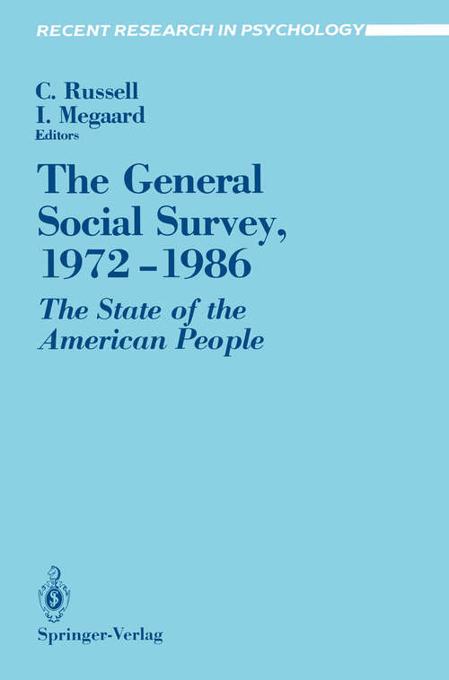 Book cover of The General Social Survey, 1972–1986: The State of the American People (1988) (Recent Research in Psychology)