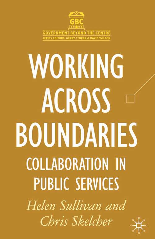 Book cover of Working Across Boundaries: Collaboration in Public Services (2002) (Government beyond the Centre)