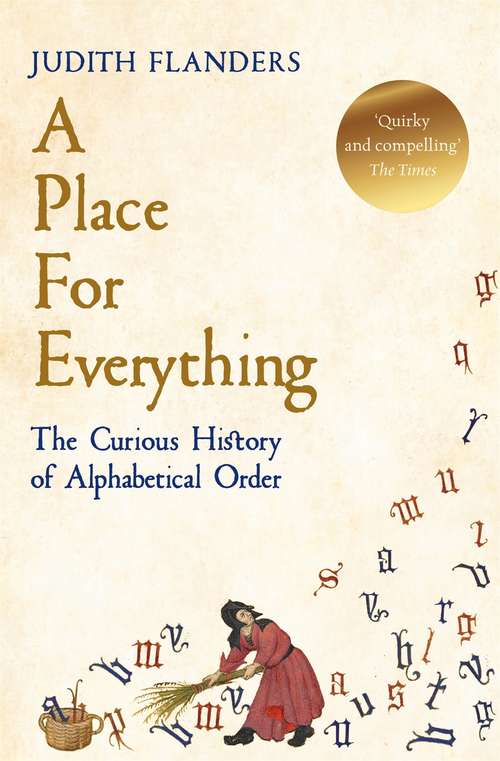 Book cover of A Place For Everything: The Curious History of Alphabetical Order