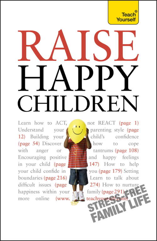 Book cover of Raise Happy Children: Teach Yourself (Teach Yourself)