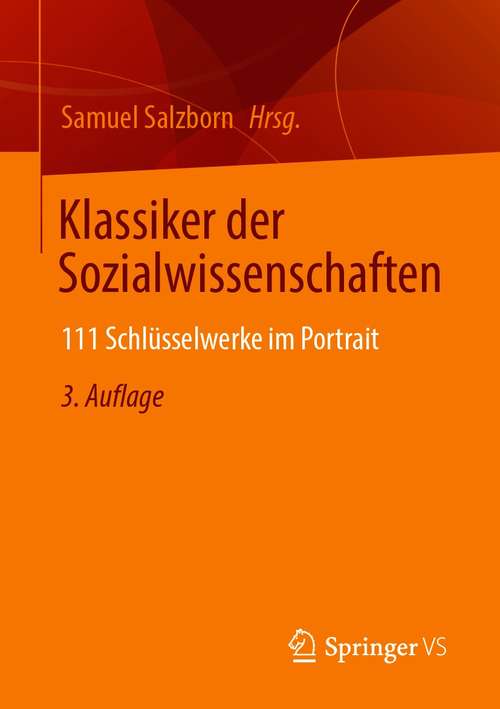 Book cover of Klassiker der Sozialwissenschaften: 111 Schlüsselwerke im Portrait (3. Aufl. 2021)