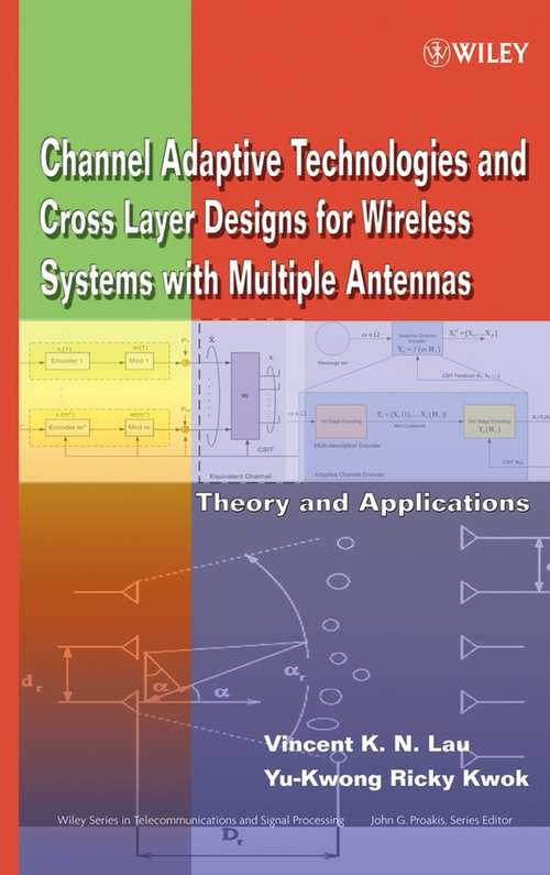Book cover of Channel-Adaptive Technologies and Cross-Layer Designs for Wireless Systems with Multiple Antennas: Theory and Applications (Wiley Series in Telecommunications and Signal Processing #85)