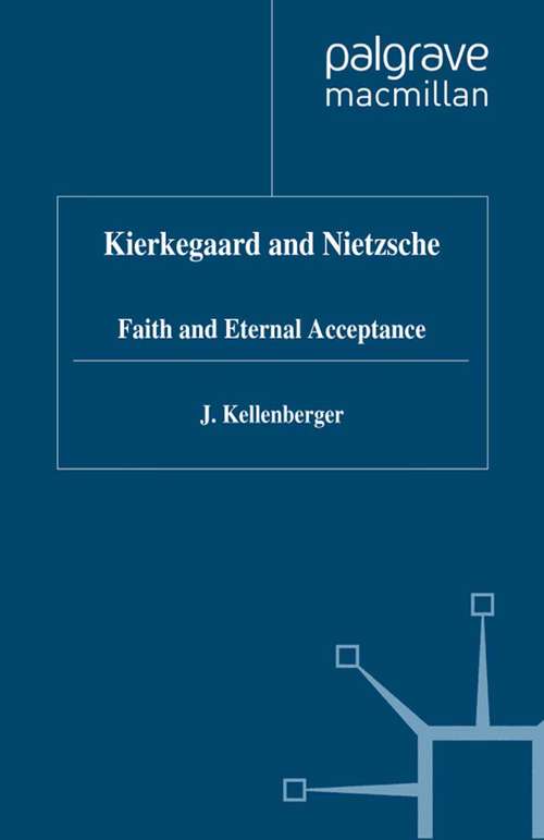 Book cover of Kierkegaard and Nietzsche: Faith and Eternal Acceptance (1997) (Library of Philosophy and Religion)