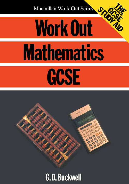 Book cover of Work Out Maths GCSE (1st ed. 1987) (Macmillan Work Out)
