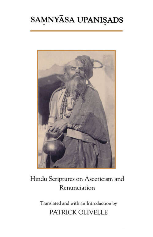 Book cover of The Samnyasa Upanisads: Hindu Scriptures on Asceticism and Renunciation
