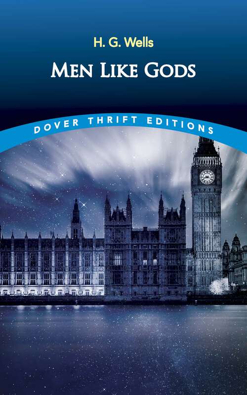 Book cover of Men Like Gods (Dover Thrift Editions)