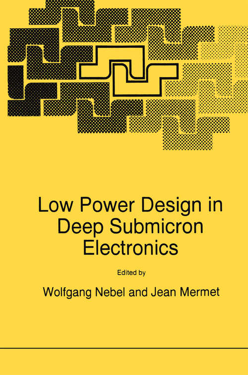 Book cover of Low Power Design in Deep Submicron Electronics (1997) (Nato ASI Subseries E: #337)