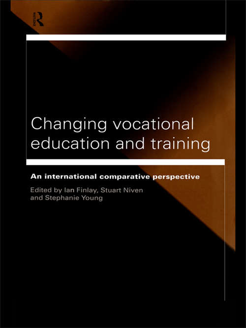 Book cover of Changing Vocational Education and Training: An International Comparative Perspective