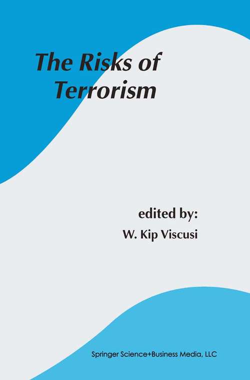 Book cover of The Risks of Terrorism (2003) (Studies in Risk and Uncertainty #15)