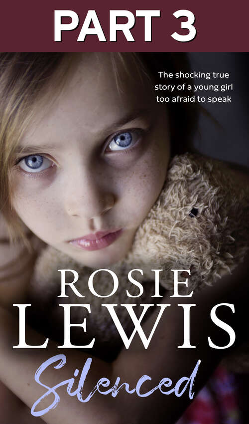Book cover of Silenced: The Shocking True Story Of A Young Girl Too Afraid To Speak (ePub edition)