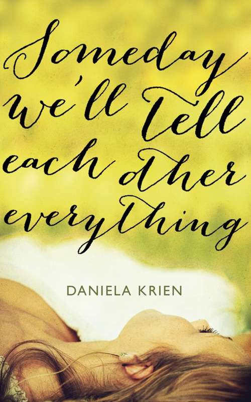 Book cover of Someday We'll Tell Each Other Everything