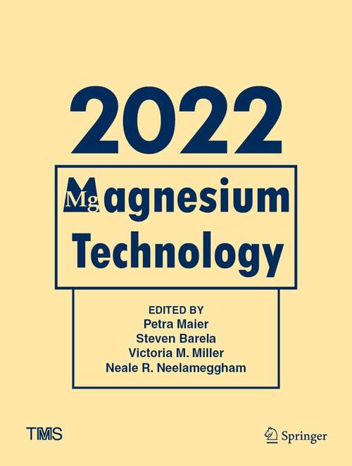 Book cover of Magnesium Technology 2022 (1st ed. 2022) (The Minerals, Metals & Materials Series)