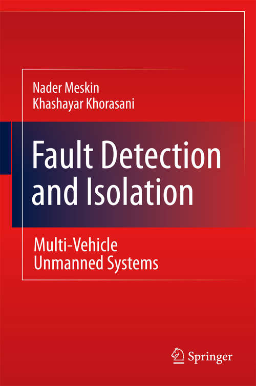 Book cover of Fault Detection and Isolation: Multi-Vehicle Unmanned Systems (2011)