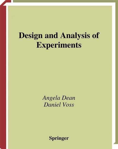 Book cover of Design and Analysis of Experiments (1999) (Springer Texts in Statistics)