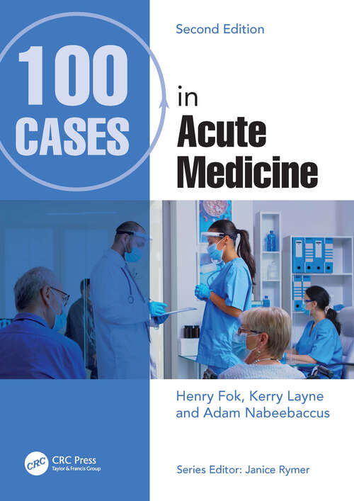 Book cover of 100 Cases in Acute Medicine (2) (100 Cases)