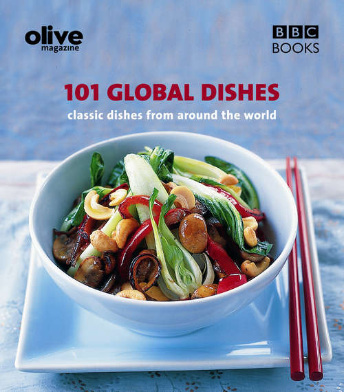 Book cover of Olive: 101 Global Dishes (Olive Magazine Ser.)