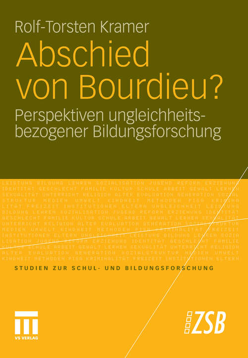 Book cover of Abschied von Bourdieu?: Perspektiven ungleichheitsbezogener Bildungsforschung (2011) (Studien zur Schul- und Bildungsforschung)