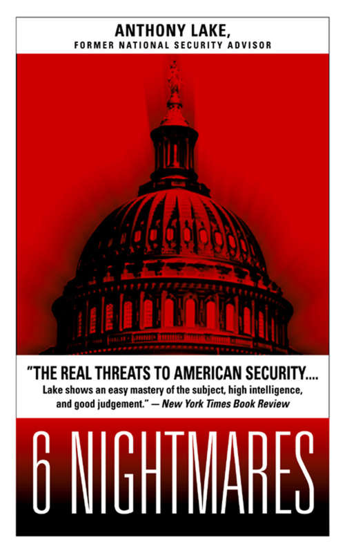 Book cover of 6 Nightmares: Real Threats in a Dangerous World and How America Can Meet Them