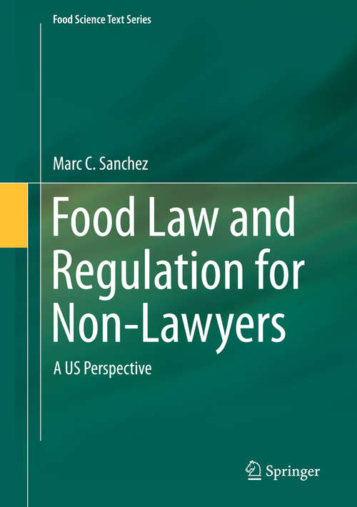 Book cover of Food Law and Regulation for Non-Lawyers: A US Perspective (2015) (Food Science Text Series)