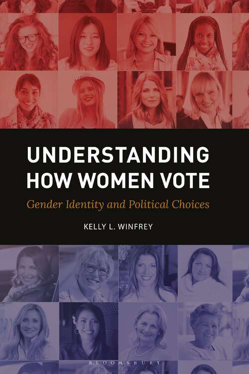 Book cover of Understanding How Women Vote: Gender Identity and Political Choices (Gender Matters in U.S. Politics)