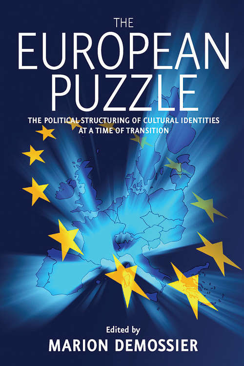 Book cover of The European Puzzle: The Political Structuring of Cultural Identities at a Time of Transition