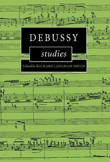 Book cover of Debussy Studies (Cambridge Composer Studies)