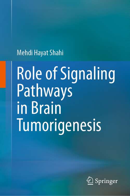 Book cover of Role of Signaling Pathways in Brain Tumorigenesis (1st ed. 2023)