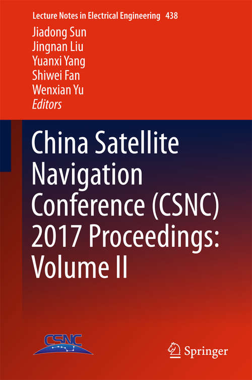 Book cover of China Satellite Navigation Conference (Lecture Notes in Electrical Engineering #438)