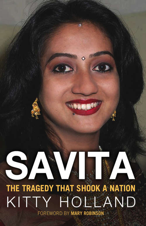 Book cover of Savita: The Tragedy That Shook A Nation