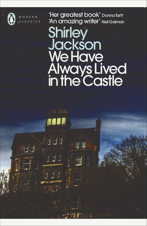 Book cover of We Have Always Lived in the Castle: (penguin Orange Collection) (Penguin Modern Classics)