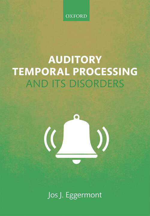 Book cover of Auditory Temporal Processing and its Disorders