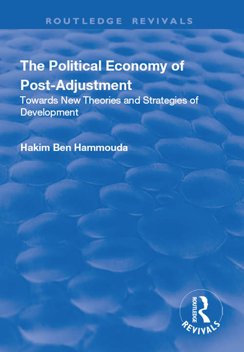Book cover of The Political Economy of Post-adjustment: Towards New Theories and Strategies of Development