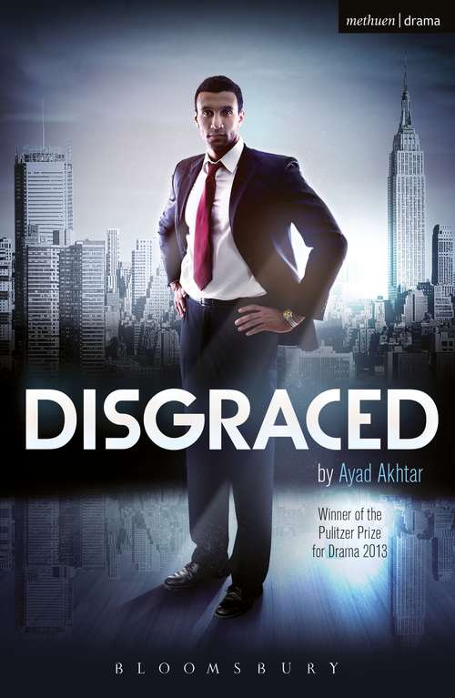 Book cover of Disgraced: A Play (Modern Plays)