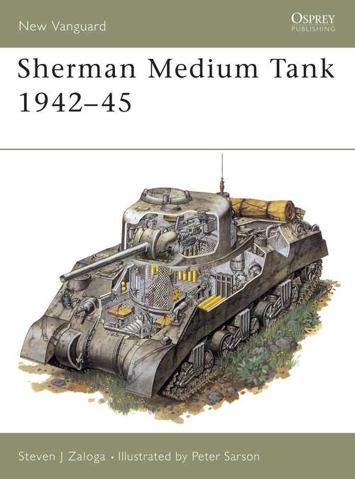 Book cover of Sherman Medium Tank 1942–45 (New Vanguard)