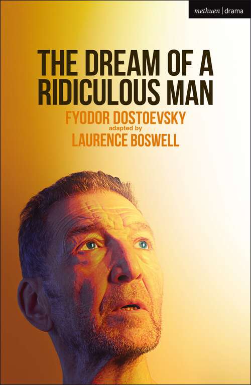Book cover of The Dream of a Ridiculous Man (Modern Plays)