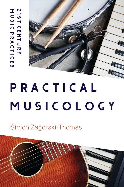 Book cover of Practical Musicology (21st Century Music Practices)