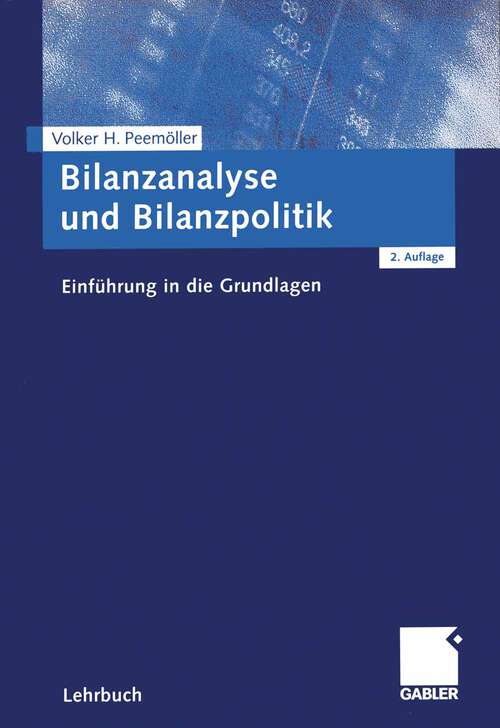 Book cover of Bilanzanalyse und Bilanzpolitik: Einführung in die Grundlagen (2., vollst. überarb. u. erw. Aufl. 2001)