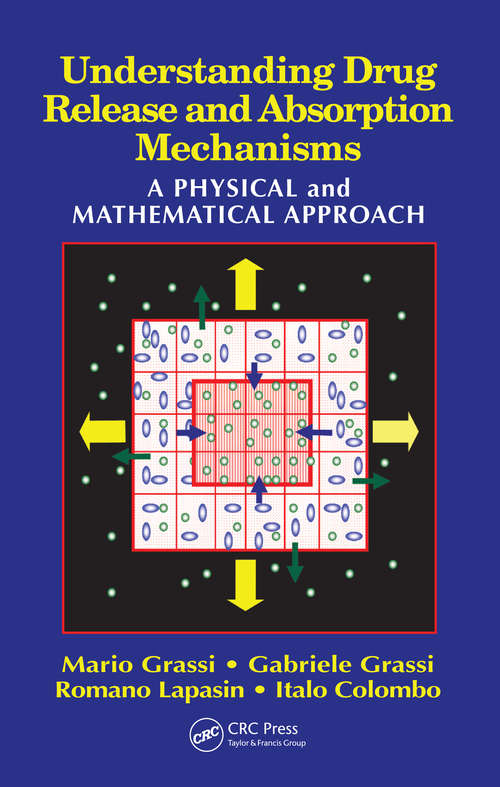 Book cover of Understanding Drug Release and Absorption Mechanisms: A Physical and Mathematical Approach