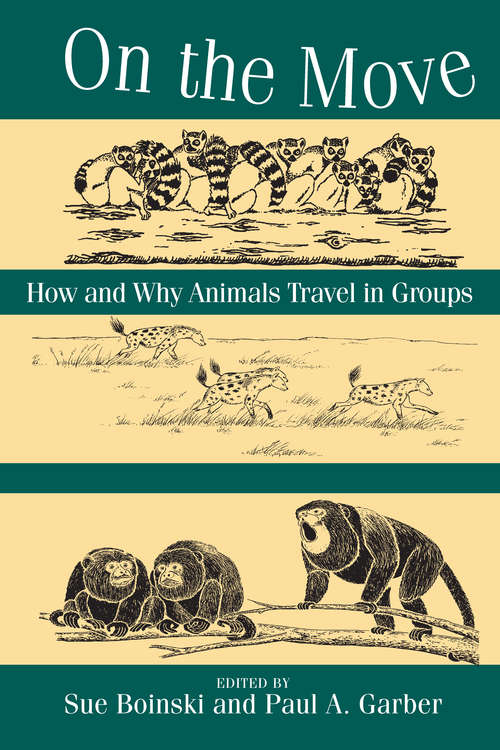 Book cover of On the Move: How and Why Animals Travel in Groups