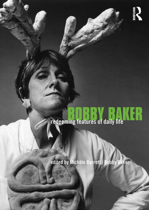 Book cover of Bobby Baker: Redeeming Features of Daily Life