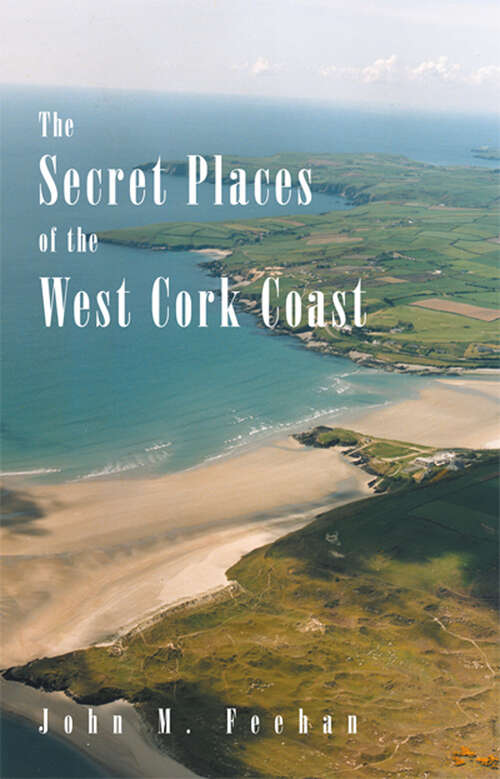 Book cover of Secret Places Of West Cork Coast (Secret Places #2)