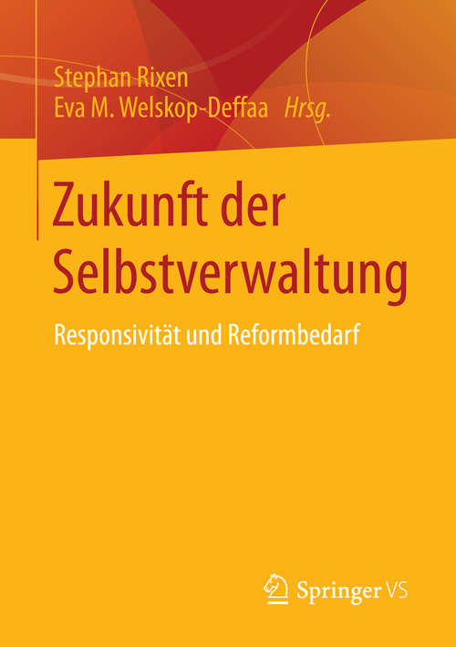 Book cover of Zukunft der Selbstverwaltung: Responsivität und Reformbedarf (2015)