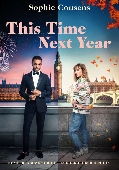 Book cover of This Time Next Year: An uplifting and heartwarming rom-com