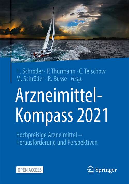 Book cover of Arzneimittel-Kompass 2021: Hochpreisige Arzneimittel – Herausforderung und Perspektiven (1. Aufl. 2021)