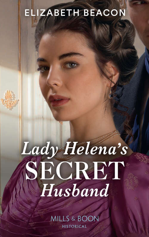 Book cover of Lady Helena's Secret Husband (Mills & Boon Historical) (ePub edition)