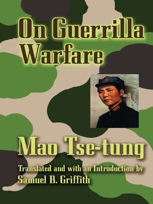 Book cover of On Guerrilla Warfare: Mao Tse-tung On Guerilla Warfare (2) (Dover Books On History, Political And Social Science Ser.)